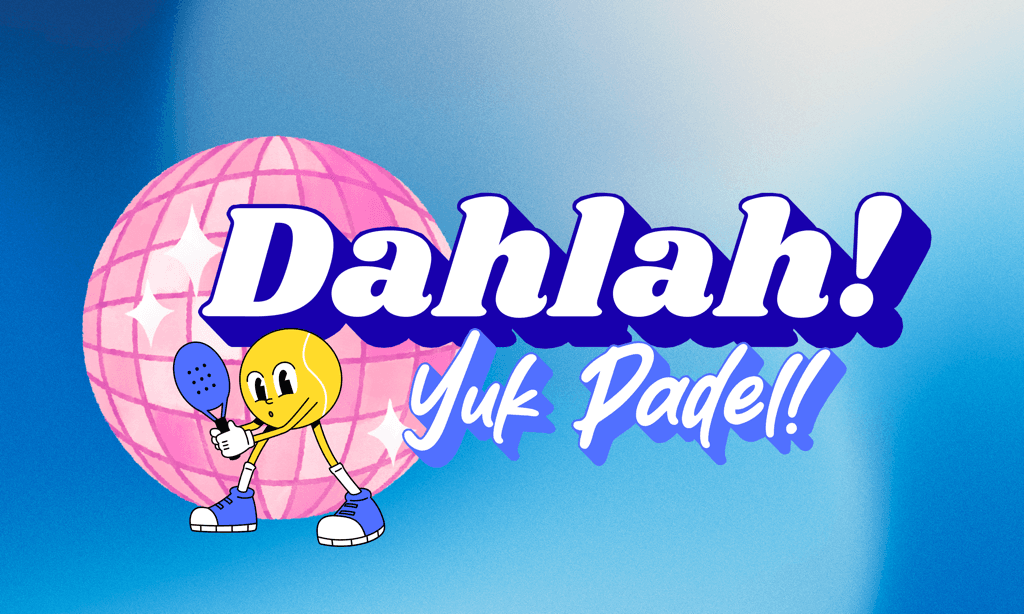 Dahlah! Yuk Padel! media 1