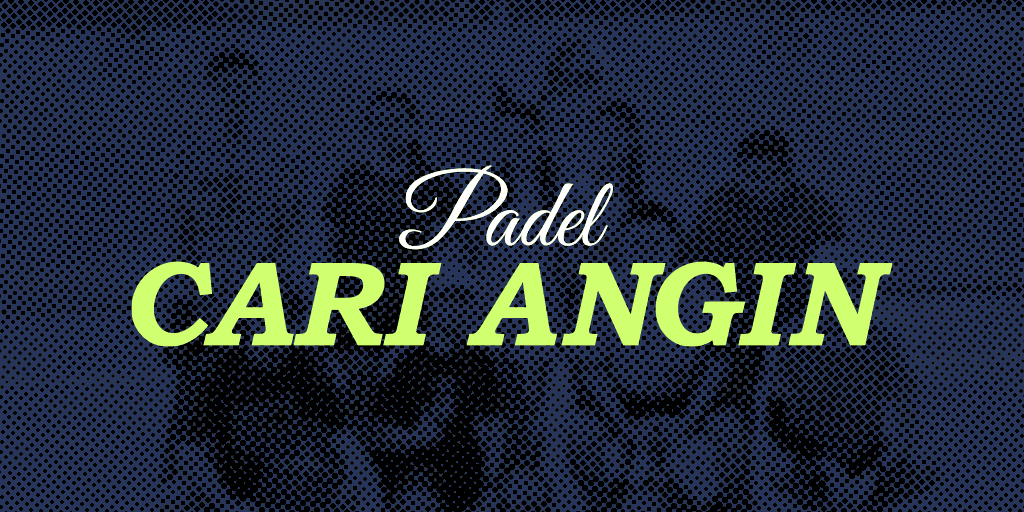 PADEL CARI ANGIN media 5