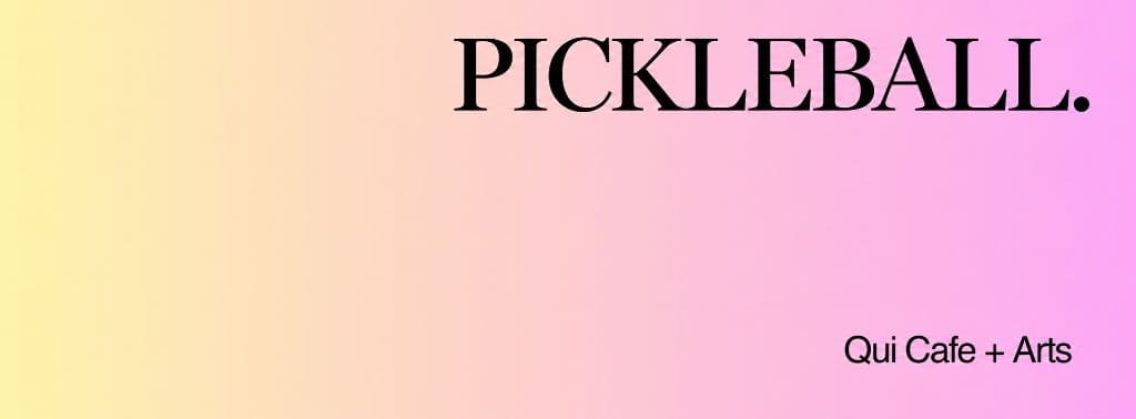 Qui Cafe+Arts Pickleball media 1